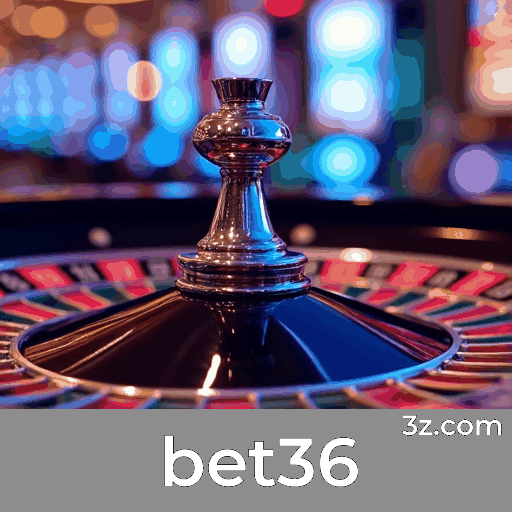 bet36: Plataforma de Apostas Confiável e Segura